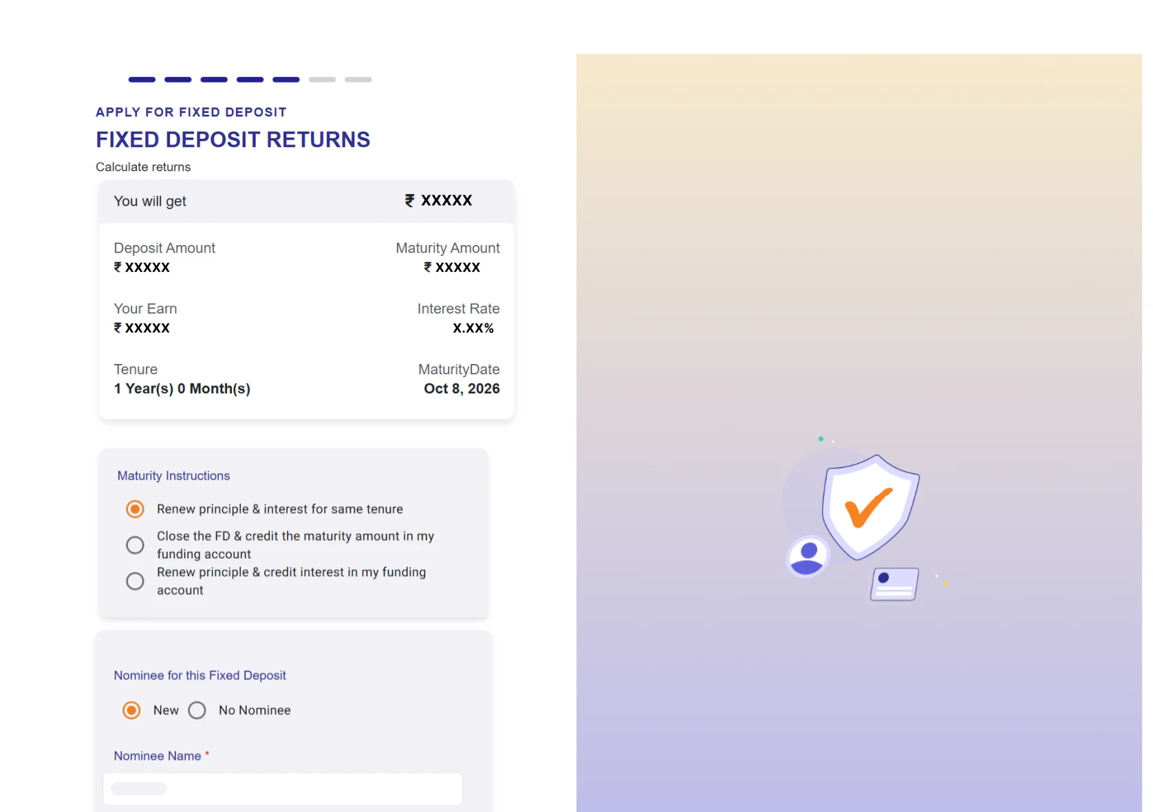 Fixed-deposit returns calculator — deposit amount, interest rate, tenure and maturity date, with maturity instructions and nominee selection.